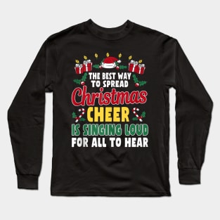 Funny Christmas Cheer Singer Outfit - Karaoke And Music Lovers Long Sleeve T-Shirt